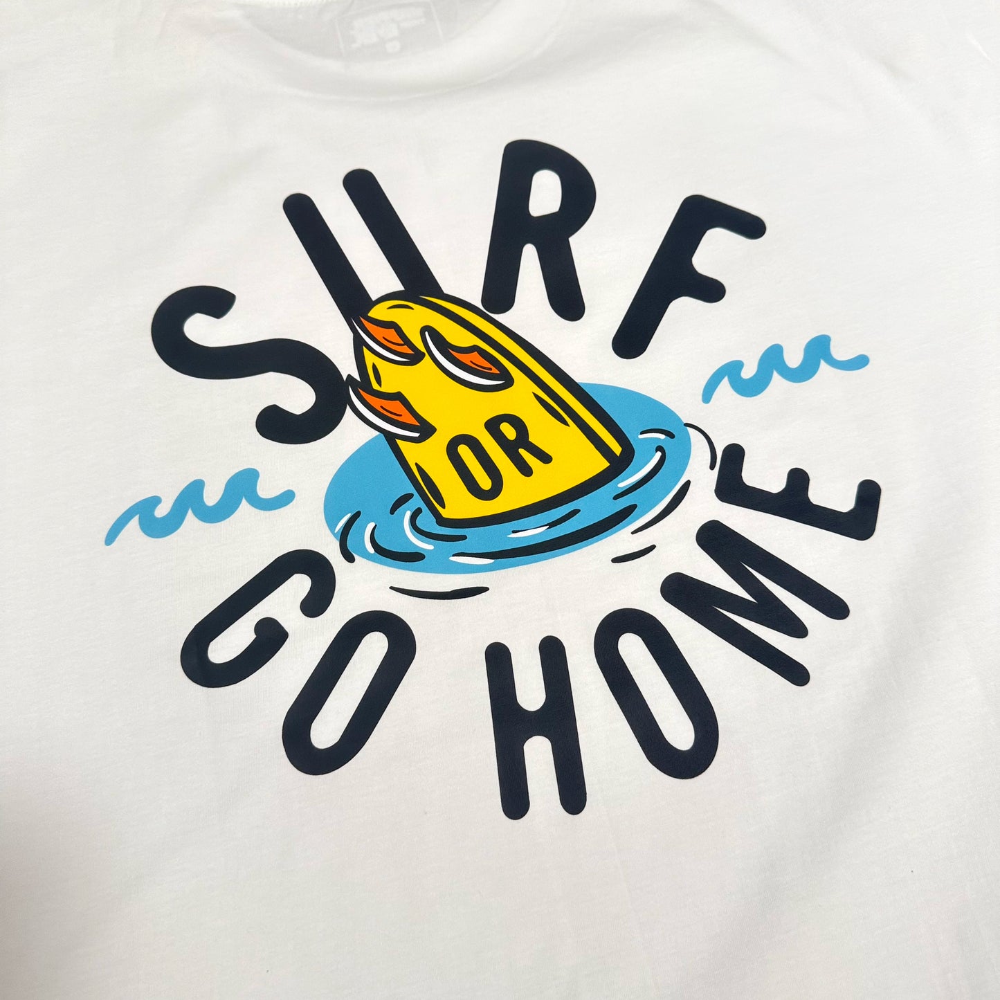 Surf Go Home Short Sleeve T-Shirt