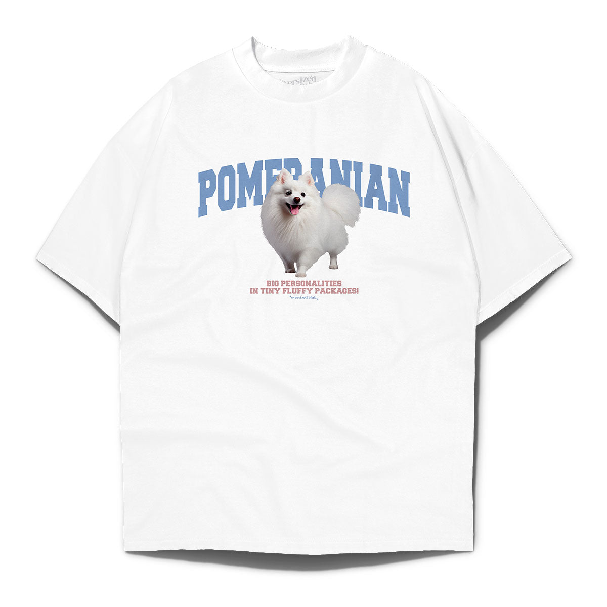 Pomeranian White Oversized T-shirt - White